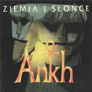 Ankh - Ziemia I Słońce flac