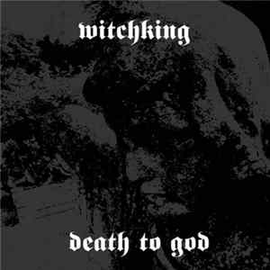 Witchking - Death To God flac