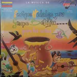Various - Grandes Voces Populares Interpretan A Enrique Hidalgo - La Musica De Enrique Hidalgo Y Su Grupo Botija... Para Los Niños flac