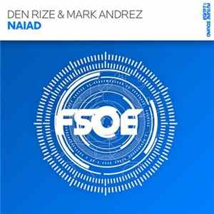 Den Rize & Mark Andrez - Naiad flac
