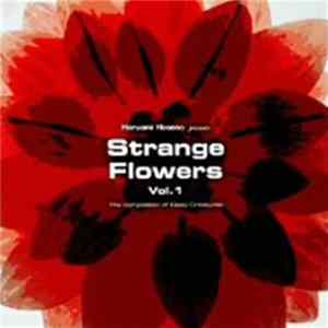 Various - Strange Flowers Vol. 1 flac