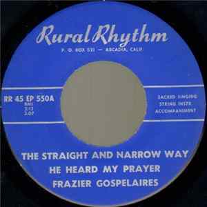 Frazier Gospelaires - The Straight And Narrow Way flac