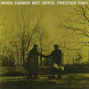 The Art Farmer Quintet Featuring Gigi Gryce - When Farmer Met Gryce flac