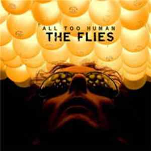 The Flies - All Too Human flac