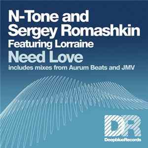 N-Tone And Sergey Romashkin Featuring Lorraine - Need Love flac