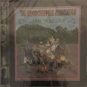 The Woodchoppers Association Et Jah Youssouf - Le Woodchoppers Association And Jah Youssouf flac