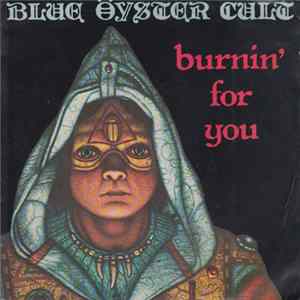 Blue Öyster Cult - Burnin' For You flac