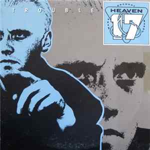 Heaven 17 - Trouble flac
