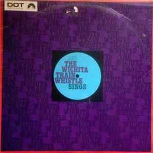Mike Nesmith Presents The Wichita Train Whistle - The Wichita Train Whistle Sings flac