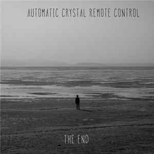 Automatic Crystal Remote Control - The End flac