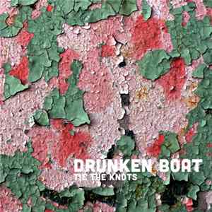 Drunken Boat - Tie The Knots flac