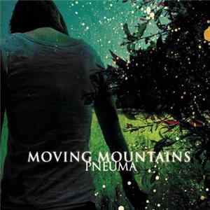 Moving Mountains - Pneuma flac