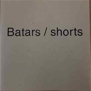 Batars - Shorts flac