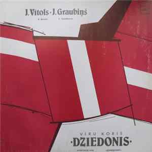 Tautas Vīru Koris "Dziedonis" Diriģents Imants Kokars - Jāzeps Vītols - Vīru Koris "Dziedonis" flac