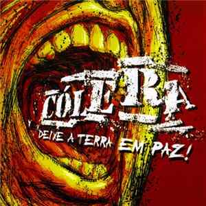 Cólera - Deixe A Terra Em Paz flac