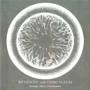 Bo Ningen with Damo Suzuki - Foreign Affair Confidential flac