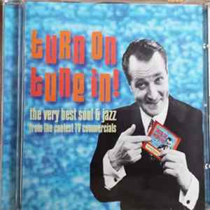Various - Turn On Tune In (The Very Best Soul & Jazz From Tv Commercials) flac