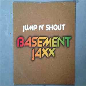 Basement Jaxx - Jump N' Shout flac