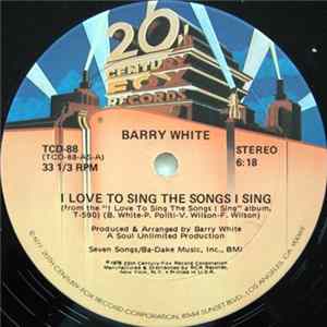 Barry White - I Love To Sing The Songs I Sing / Oh Me, Oh My (I'm Such A Lucky Guy) flac