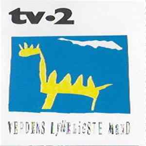 tv-2 - Verdens Lykkeligste Mand flac