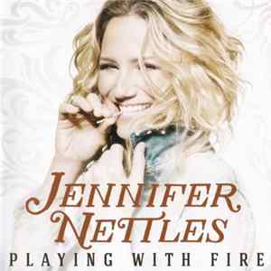 Jennifer Nettles - Playing With Fire flac