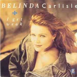 Belinda Carlisle - I Get Weak flac