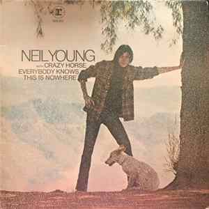 Neil Young & Crazy Horse - Everybody Knows This Is Nowhere flac