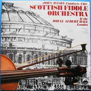 John Mason Conducts The Scottish Fiddle Orchestra - At The Royal Albert Hall, London flac