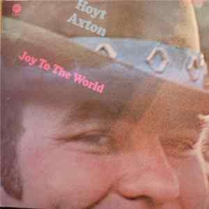 Hoyt Axton - Joy To The World flac