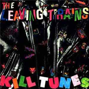 The Leaving Trains - Kill Tunes flac