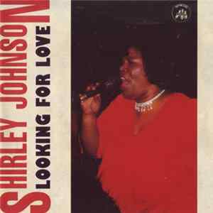 Shirley Johnson - Looking For Love flac