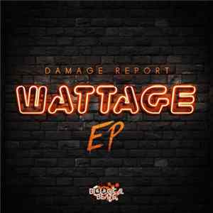 Damage Report - Wattage EP flac