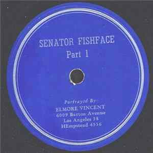 Elmore Vincent - Senator Fishface flac