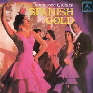 The Tennessee Guitars - Spanish Gold flac