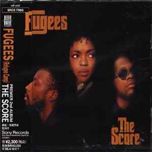 Fugees (Refugee Camp) = フージーズ - The Score flac