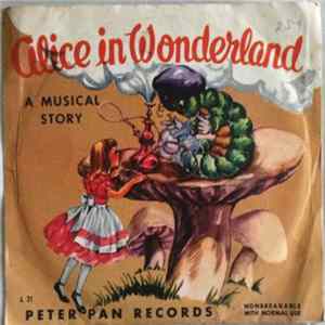 Jack Arthur, Janice Page, Peter Pan Chorus And Orchestra - Alice In Wonderland flac