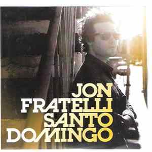 Jon Fratelli - Santo Domingo flac