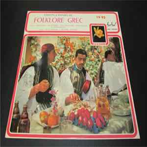 Yiota Yianna, Zoï Manghou, Zozo Sapountzaki, Petros Haramis, G. Yannakopoulos, Orchestre Spyros Piperakis, Orchestre G. Mouzakis, Orchestre Bouzouki - Chants Et Danses Du Folklore Grec flac