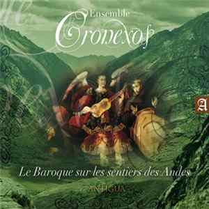 Ensemble Cronexos - Le Baroque sur les sentiers des Andes flac
