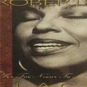 Roberta Flack - Set The Night To Music flac