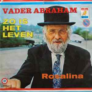 Vader Abraham - Zo Is Het Leven / Rosalina flac