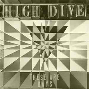 High Dive - These Are Days EP flac