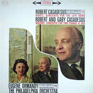 Ravel And Mozart Played By Robert Casadesus - Concerto For The Left Hand - Concerto In E-Flat Major K. 365 flac