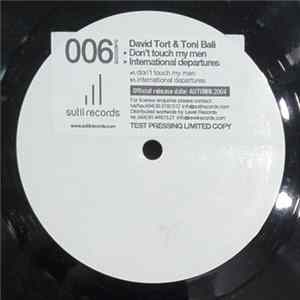 David Tort & Toni Bali - Don't Touch My Men / International Departures flac