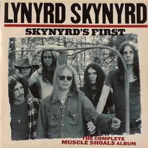 Lynyrd Skynyrd - Skynyrd's First - The Complete Muscle Shoals Album flac