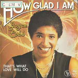 Joyce Cobb - How Glad I Am / That's What Love Will Do flac