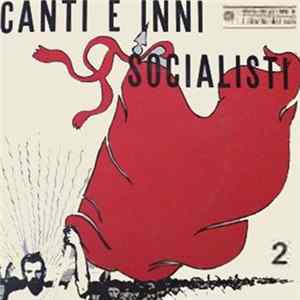 Various - Canti E Inni Socialisti 2 flac