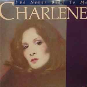 Charlene - I've Never Been To Me flac