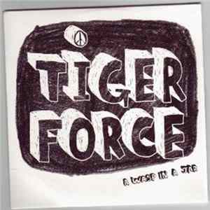 Tiger Force - A Wasp In A Jar flac