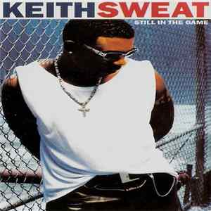 Keith Sweat - Still In The Game flac